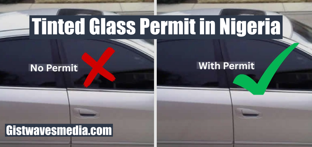 Tinted Glass Permit in Nigeria
