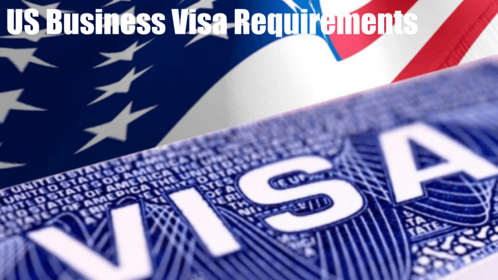 US Business Visa Requirements