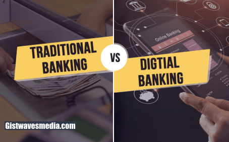 Digital vs Traditional Banking
